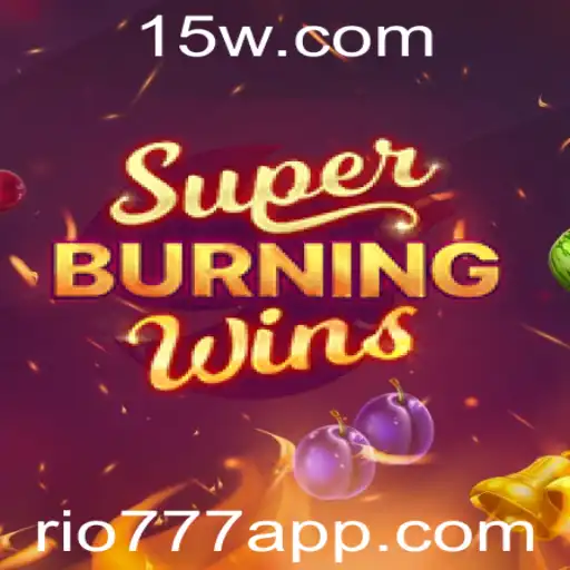 SuperBurningWins: Descubra a Experiência de Jogo com Rio777